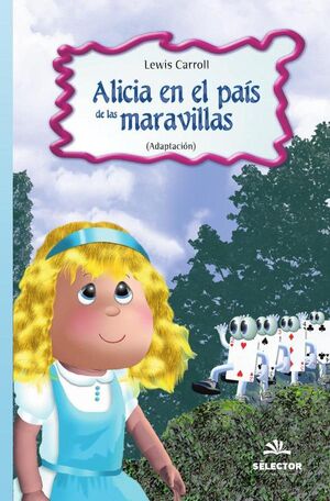 ALICIA EN EL PAIS DE LAS MARAVILLAS (ILUSTRADO/COMIC/C/GUIA. CARROLL,  LEWIS.. 9786071433770