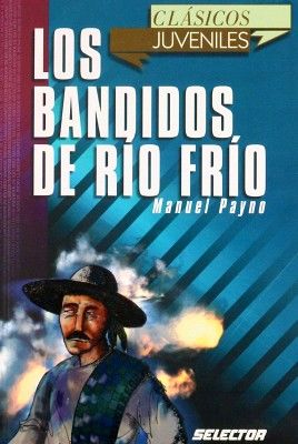 BANDIDOS DEL RIO FRIO, LOS (CLASICOS JUVENILES)