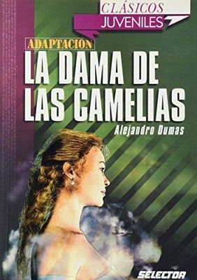 DAMA DE LAS CAMELIAS (CLASICOS JUVENILES)
