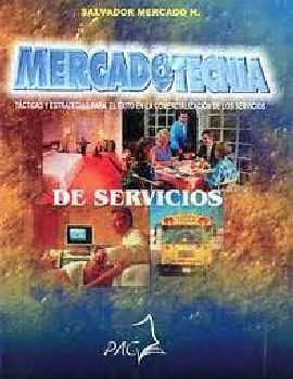 MERCADOTECNIA DE SERVICIOS -TCTICAS Y ESTRATEGIAS PARA EL XITO-