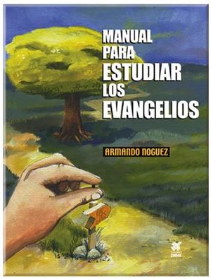 MANUAL PARA ESTUDIAR LOS EVANGELIOS