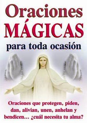 ORACIONES MAGICAS PARA TODA OCASION