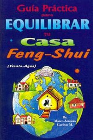 GUIA PRACTICA PARA EQUILIBRAR TU CASA FENG-SHUI