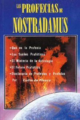 PROFECIAS DE NOSTRADAMUS, LAS
