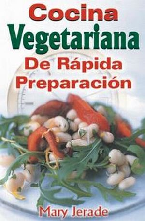 COCINA VEGETARIANA DE RAPIDA PREP. (COL. ATURALMENTE)