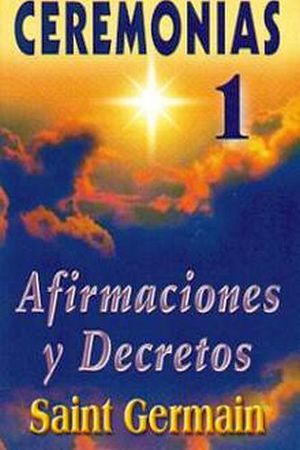 CEREMONIAS (1) -AFIRMACIONES Y DECRETOS-