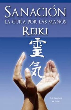 SANACION LA CURA POR LAS MANOS REIKI