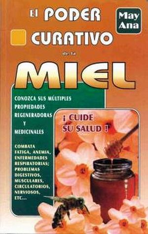 PODER CURATIVO DE LA MIEL