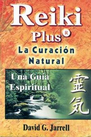 REIKI PLUS LA CURACION NATURAL