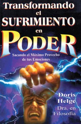 TRANSFORMANDO EL SUFRIMIENTO EN PODER