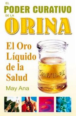 PODER CURATIVO DE LA ORINA, EL