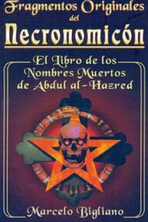 FRAGMENTOS ORIGINALES DEL NECRONOMICN -EL LIBRO DE LOS NOMBRES-