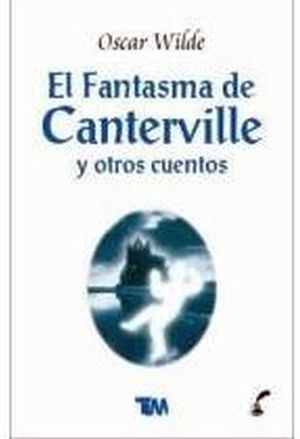 FANTASMA DE CANTERVILLE Y OTROS CUENTOS, EL