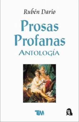 PROSAS PROFANAS -ANTOLOGA-