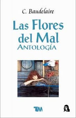 FLORES DEL MAL, LAS (ANTOLOGA)