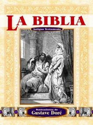 BIBLIA -ANTIGUO TESTAMENTO- (ILUSTRACIONES DE G. DORE)