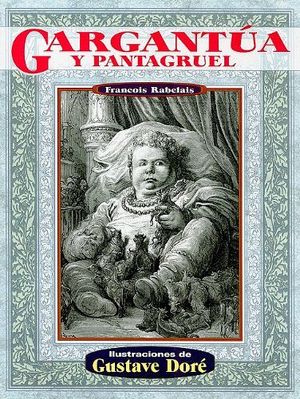 GARGANTUA Y PANTAGRUEL (ILUSTRACIOONES DE G. DORE)