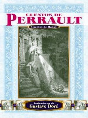 CUENTOS DE PERRAULT (ILUSTRACIONES DE G. DORE)