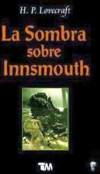 SOMBRA SOBRE INNSMOUTH, LA