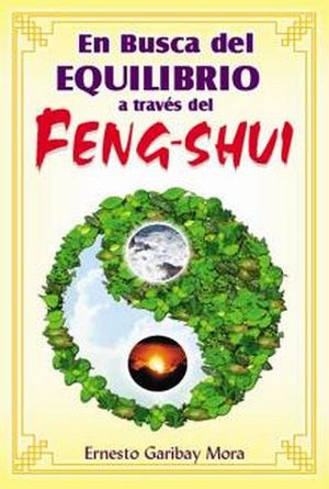 EN BUSCA DEL EQUILIBRIO A TRAVES DEL FENG-SHUI