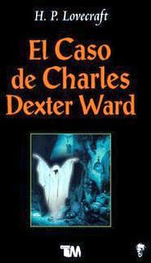 CASO DE CHARLES DEXTER WARD