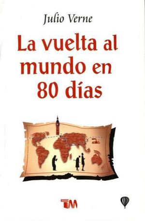 VUELTA AL MUNDO EN 80 DIAS, LA