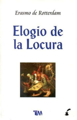 ELOGIO DE LA LOCURA