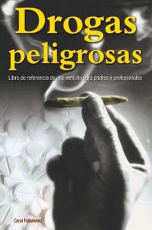 DROGAS PELIGROSAS
