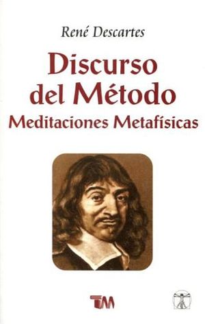 DISCURSO DEL MTODO/MEDITACIONES METAFSICAS