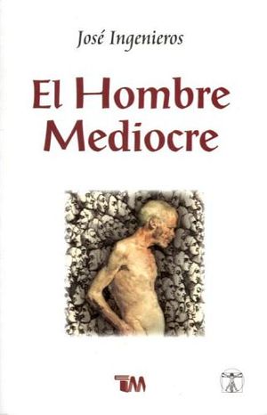 HOMBRE MEDIOCRE, EL