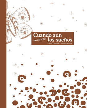 CUANDO AUN NO EXISTIAN LOS SUE�OS (EMPASTADO)