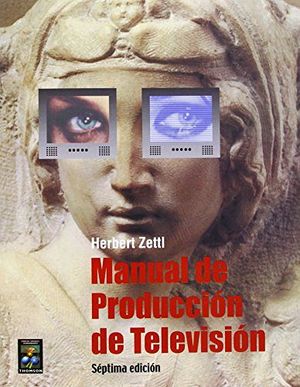 MANUAL DE PRODUCCION DE TELEVISION 7ED.