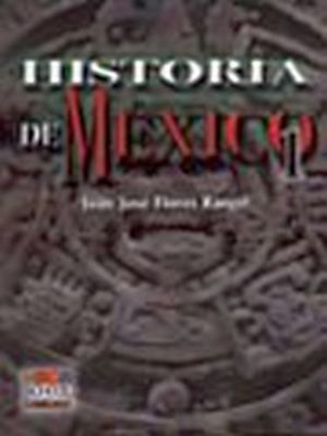 HISTORIA DE MEXICO 1