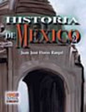 HISTORIA DE MEXICO 2