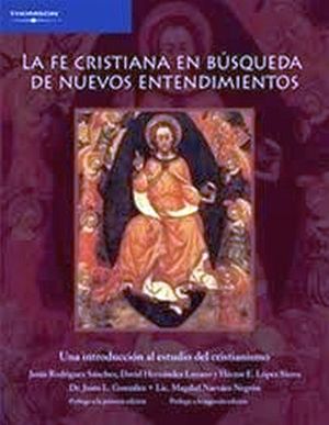 FE CRISTIANA EN BUSCA DE NUEVOS ENTENDEDORES 2ED.