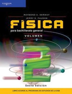 FISICA PARA BACHILLERATO GENERAL VOL. II        (2007)