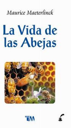 VIDA DE LAS ABEJAS, LA