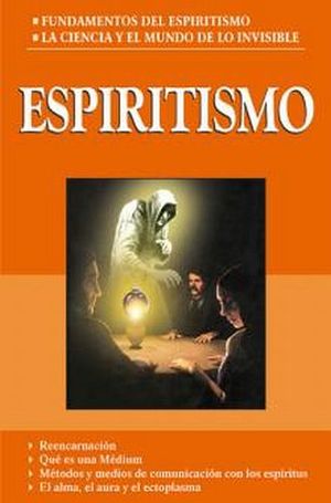ESPIRITISMO -FUNDAMENTOS DEL ESPIRITISMO/LA CIENCIA Y EL MUNDO-