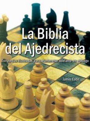 BIBLIA DEL AJEDRECISTA, LA