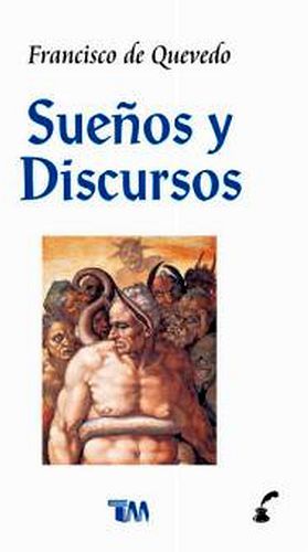 SUEOS Y DISCURSOS  (CLASICOS LITERATURA)