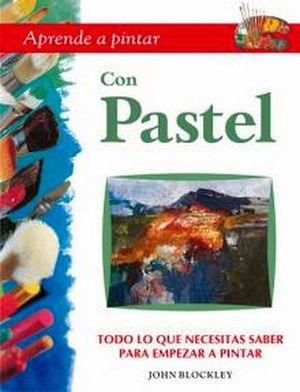 APRENDE A PINTAR -CON PASTEL-