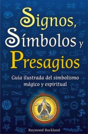 SIGNOS, SIMBOLOS Y PRESAGIOS