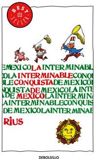 LA INTERMINABLE CONQUISTA DE MXICO ( COLECCIN RIUS )