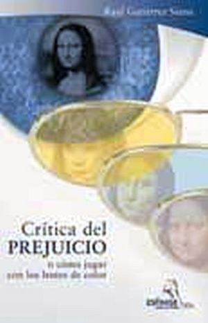 CRITICA DEL PREJUICIO (O COMO JUGAR CON LOS LENTES DE COLO