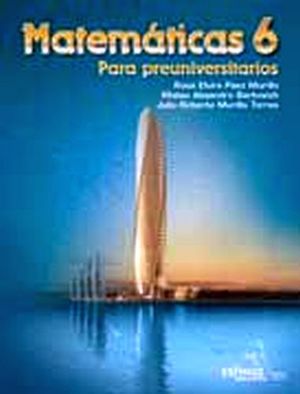 MATEMATICAS 6TO. (PARA PREUNIVERSITARIOS)1R.