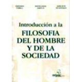 INTRODUCCION A LA FILOSOFIA DEL HOMBRE Y DE LA SOCIEDAD 20E