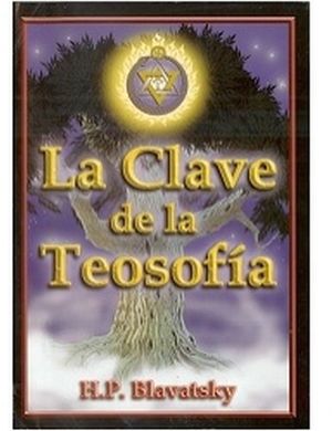 CLAVE DE LA TEOSOFIA, LA