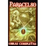 OBRAS COMPLETAS. PARACELSO