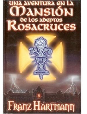 UNA AVENTURA EN LA MANSION DE LOS ADEPTOS ROSACRUCES