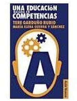 UNA EDUCACION BASADA EN COMPETENCIAS